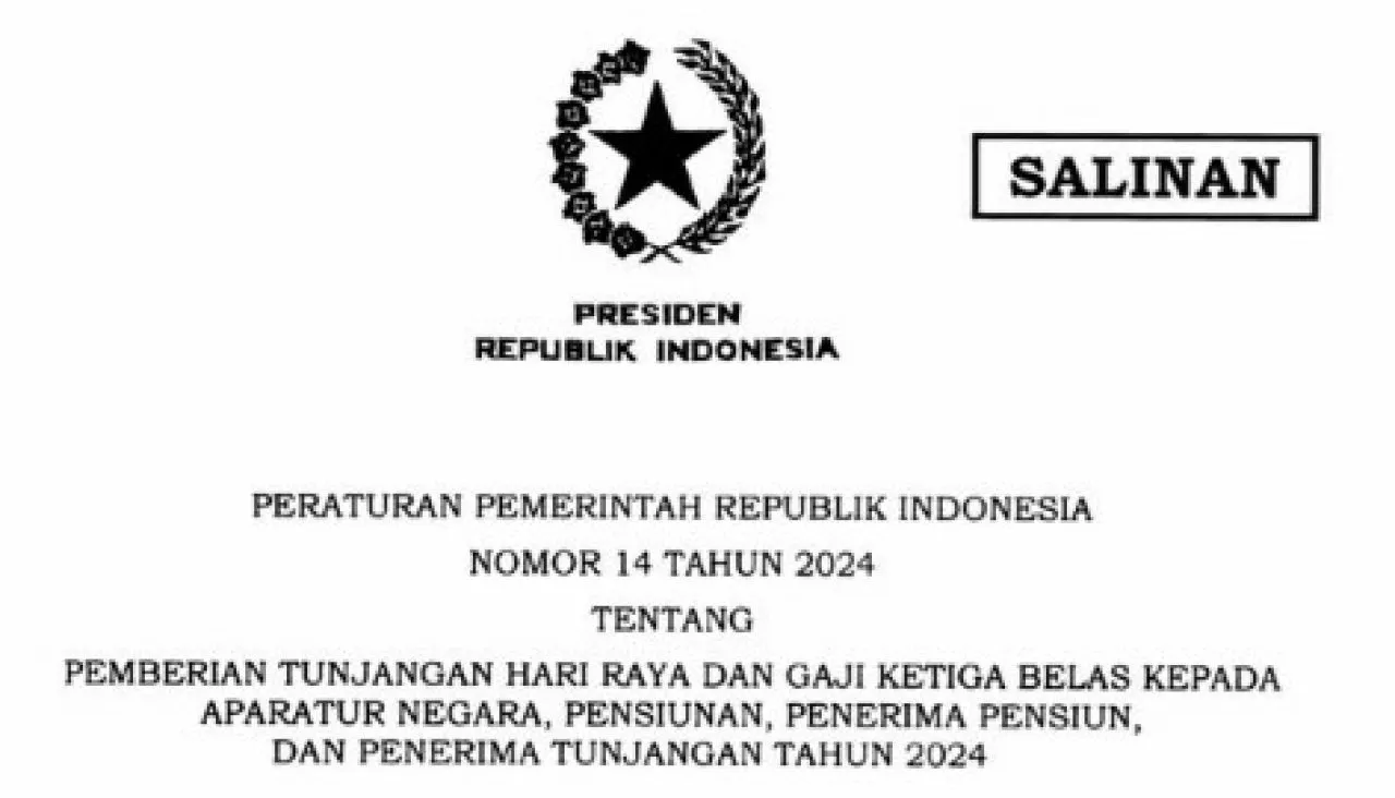 PP 14/2024 Tentang THR dan Gaji ke-13 Aparatur Negara dan Pensiunan 2024